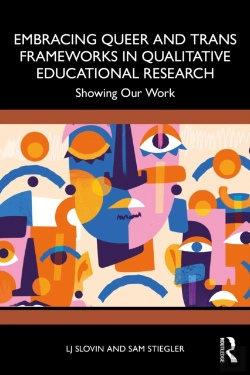 Bertrand.pt - Embracing Queer And Trans Frameworks In Qualitative Educational Research