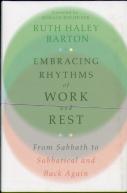 Embracing Rhythms Of Work And Rest Â€“ From Sabbath To Sabbatical And Back Again