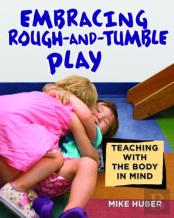 Embracing Rough-And-Tumble Play