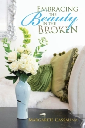 Embracing The Beauty In The Broken