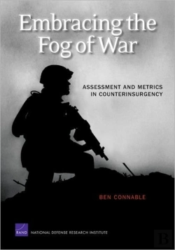 Bertrand.pt - Embracing The Fog Of War: Assessment And Metrics In Counterinsurgency