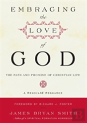 Embracing The Love Of God