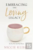 Embracing The Loving Legacy