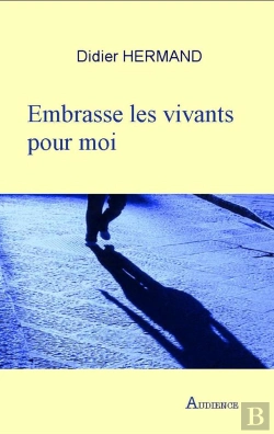 Bertrand.pt - Embrasse Les Vivants Pour Moi