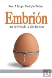 Embrión. Una Defensa De La Vida Humana