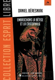 Embrochons La Bêtise Et La Cratophilie