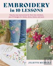 Embroidery In 10 Lessons