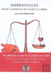 Embrouilles Dans L'Assiette Et Dans Le Verre - Les Imbroglios Juridico-Alimentaires, Culiniaires Et