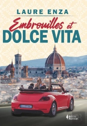 Embrouilles Et Dolce Vita