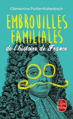 Bertrand.pt - Embrouilles Familiales De L'Histoire De France