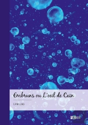 Embruns Ou L'Oeil De Caïn : Physis