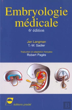 Bertrand.pt - Embryologie Medicale ; 6e Edition