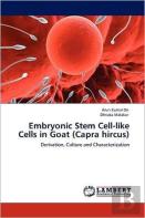 Embryonic Stem Cell-Like Cells In Goat (Capra Hircus)