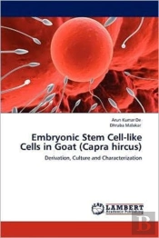Embryonic Stem Cell-Like Cells In Goat (Capra Hircus)