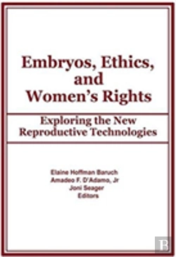 Bertrand.pt - Embryos, Ethics, And Women'S Rights