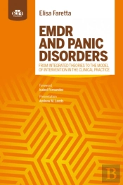 Emdr And Panic Disorders - From Integrated Theories To The Model Of Intervention In Clinical Practice