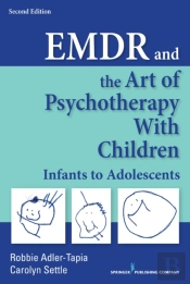Emdr And The Art Of Psychotherapy With Children