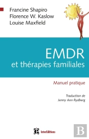 Emdr Et Thérapie Familiale ; Manuel Pratique