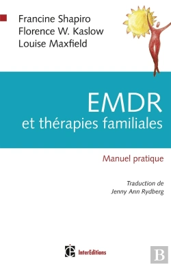 Bertrand.pt - Emdr Et Thérapie Familiale ; Manuel Pratique