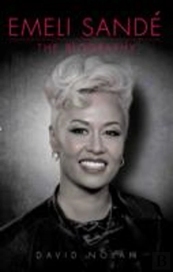 Bertrand.pt - Emeli Sande - The Biography