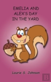 Emelia And Alex'S Day In The Yard