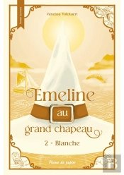 Emeline Au Grand Chapeau - Tome 2 - Blanche