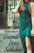 Emerald Dress Seduction