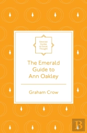 Emerald Guide To Ann Oakley