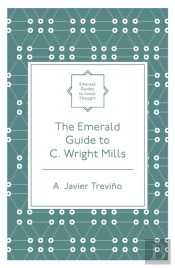 Emerald Guide To C. Wright Mills