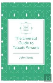 Emerald Guide To Talcott Parsons