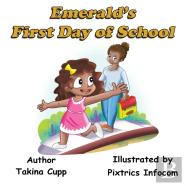 Emerald'S First Day Of School