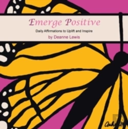 Bertrand.pt - Emerge Positive: Daily Affirmations To U