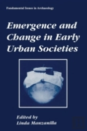 Emergence And Change In Early Urban Societies