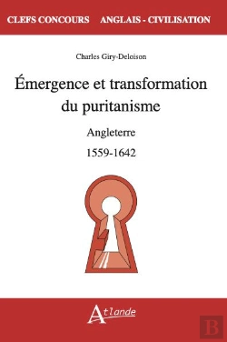 Bertrand.pt - Émergence Et Transformation Du Puritanisme : Angleterre ;1559-1642