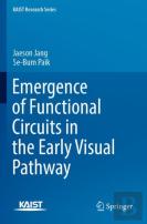 Emergence Of Functional Circuits In The Early Visual Pathway