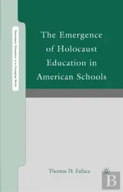 Emergence Of Holocaust Education In American Schools