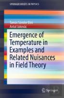 Emergence Of Temperature In Examples And Related Nuisances In Field Theory