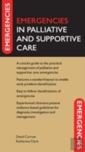 Emergencies In Palliative And Supportive Care