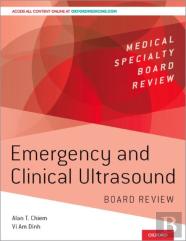 Emergency And Clinical Ultrasound Board Review