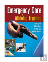 Emergency Care In Athletic Training