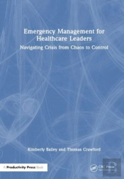 Emergency Management For Healthcare Leaders