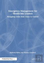 Emergency Management For Healthcare Leaders