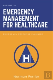 Emergency Management For Healthcare