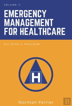 Bertrand.pt - Emergency Management For Healthcare, Volume Ii