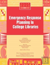 Emergency Response Planning In College Libraries