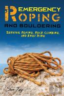 Emergency Roping And Bouldering