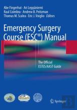 Emergency Surgery Course (Escâ®) Manual