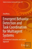 Emergent Behavior Detection And Task Coordination For Multiagent Systems