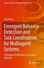 Emergent Behavior Detection And Task Coordination For Multiagent Systems