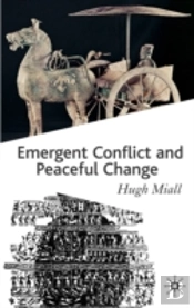 Emergent Conflict And Peaceful Change